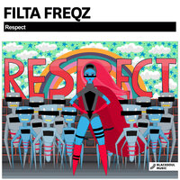 Respect - Filta Freqz