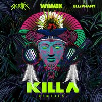 Killa - Wiwek & Skrillex & Elliphant & Henry Fong
