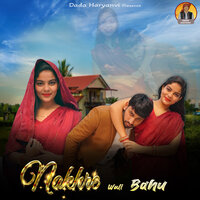 Nakhre Wali Bahu - Manjeet Chauhan & Pooja Diwakar & Deepak Palwaliya & Shweta Khatana