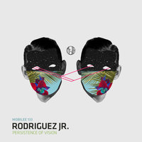 Persistence of Vision - Rodriguez Jr. & Re.You