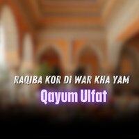 Na Me Khandal Shta - Qayum Ulfat