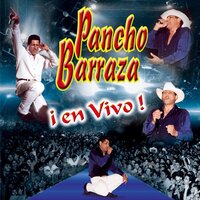 Pero La Recuerdo (En Vivo) - Pancho Barraza