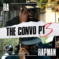 The Convo, Pt. 3 - Ra & Rapman