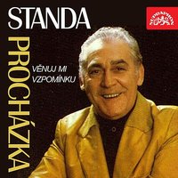 Nespěchej, mládí - Standa Procházka & Karel Valdauf & Ladislav Jacura & Zdeněk Kratochvíl & Orchestr Karla Valdaufa