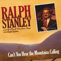 Cotton-Eyed Joe - Ralph Stanley & The Clinch Mountain Boys & Charlie Sizemore