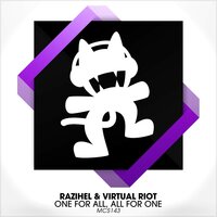 One For All, All For One - Razihel & Virtual Riot
