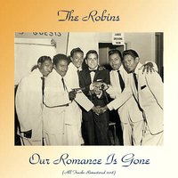 There Ain't No Use Beggin' - The Robins