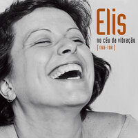 A Fia De Chico Brito - Elis Regina