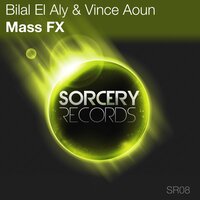 Mass FX - Bilal El Aly & Vince Aoun & Gerome