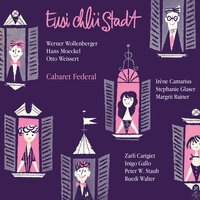 High Society - Cabaret Federal & Inigo Gallo & Stephanie Glaser & Peter W. Staub