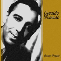 Barrio Porteño - Oscar Serpa & Osvaldo Fresedo
