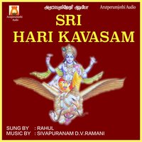 Hari Kavasam, Pt. 2 - Rahul