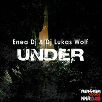 Under - Enea Dj & Dj Lukas Wolf