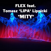MITY - Flex & Tomasz "lipa" Lipnicki