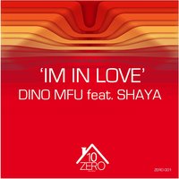 I'm in Love - Dino MFU & Shaya
