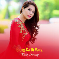 Giọng Ca Dĩ Vãng - Thùy Dương