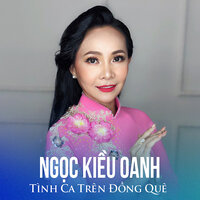 Miền Trung Ơi - Ngọc Kiều Oanh
