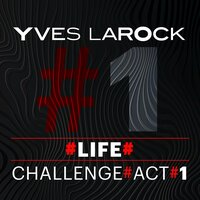 Life - Yves Larock