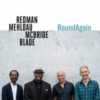 Right Back Round Again - Joshua Redman & Brad Mehldau & Christian McBride & Brian Blade