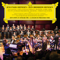 A Chasm of Precious Time - Elin Brimheim Heinesen & Søren Hyldgaard & The City of Prague Philharmonic Orchestra & Adam Klemens & Tórshavnar Manskór