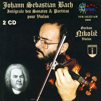 Partita I, BWV 1002: V. Sarabande - Gordan Nicolitch & Johann Sebastian Bach