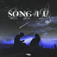 SONG 4 U - Clien & Jom & ALLMO$T & ivan G.