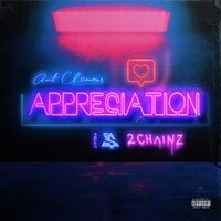 Appreciation - Ant Clemons & 2 Chainz & Ty Dolla $ign