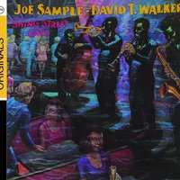 Next Time U See Me - Joe Sample & David T. Walker