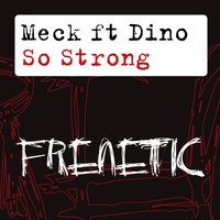 So Strong - Meck & DiNO