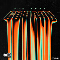 Go Hard - Lil Baby