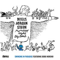 It Might as Well Be Spring - NIELS JØRGEN STEEN & Monday Night Big Band & Bobo Moreno