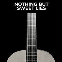 Nothing but Sweet Lies - Marty Robbins