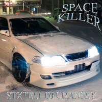 SPACE KILLER - STXTELI & DJ CHANSEY