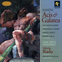 Acis And Galatea, Hwv 49 - Act Ii: Galatea, Dry Thy Tears (Chorus) - Ama Deus Ensemble & Julianne Baird & Kevin Deas & Frederick Urrey & David Price & Георг Фридрих Гендель