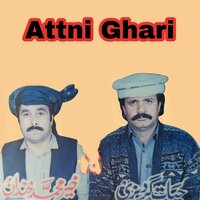 Attani Ghari - Hayat Gardezai & Khair Muhammad Khandan