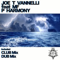 P Harmony - Joe T Vannelli & MF
