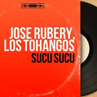 Sucu Sucu - José Rubery