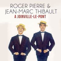 A joinville-le-pont - Roger Pierre & Jean-Marc Thibault