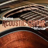 Waiting - Some Guitar Music & Some Guitar Songs & Some Acoustic Guitar Music