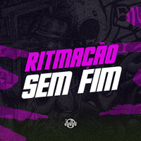 Ritmação Sem Fim - Itkzin & MC PR
