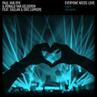 Everyone Needs Love - Paul van Dyk & Eric Lumiere & Gaelan