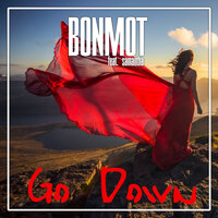 Go Down - Bonmot & Samantha