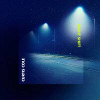 Night Shift - CURTIS COLE