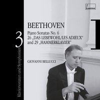Beethoven: Piano Sonata No. 29 in B-Flat Major, Op. 106 "Hammerklavier": I. Allegro - Giovanni Bellucci & Ludwig van Beethoven