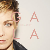 The Beautiful - Gala