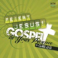 He is Exalted - Feiert Jesus!