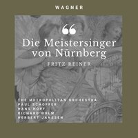 Die Meistersinger von Nurnberg : Das Gedicht? Hier liess ich's - Paul Schoffer & Erich Kunz & Hilde Scheppan & Ludwig Suthaus & Camilla Kallab & Hermann Abendroth