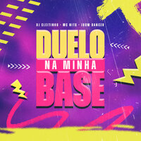 Duelo na Minha Base - DJ Cleitinho & MC NITO & Jhow Dancer
