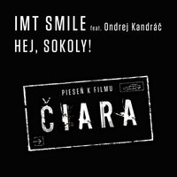 Hej, Sokoly! - Imt Smile & Ondrej Kandráč