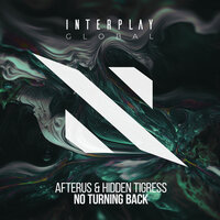 No Turning Back - Afterus & Hidden Tigress